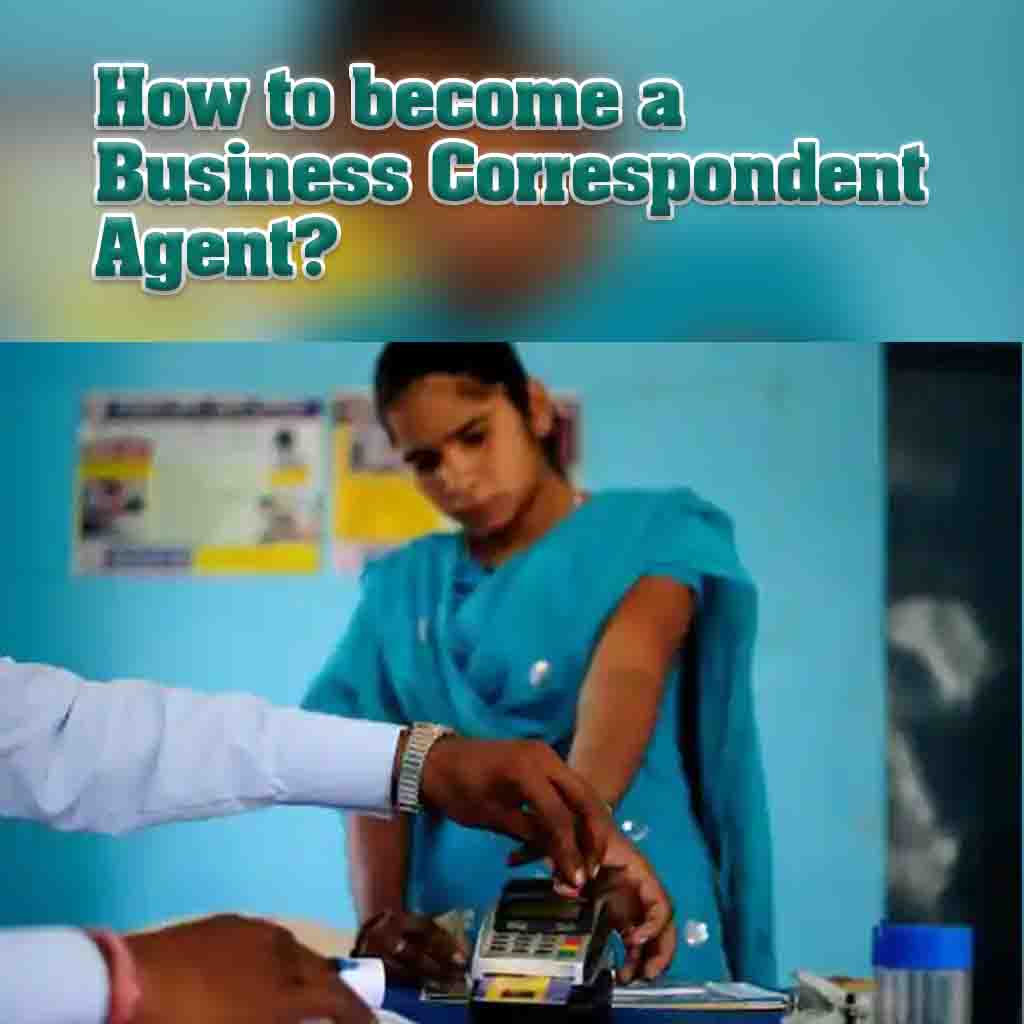 How to become a Business Correspondent Agent