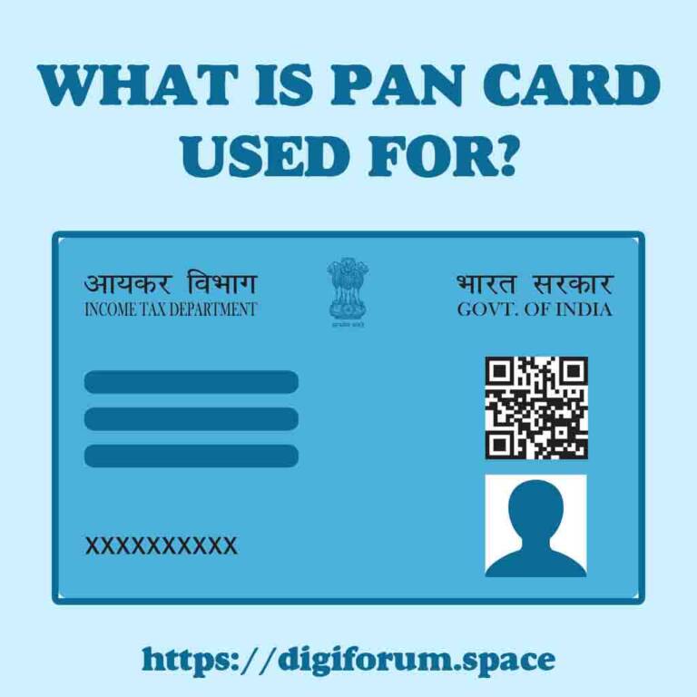 WHAT IS PAN CARD USED FOR