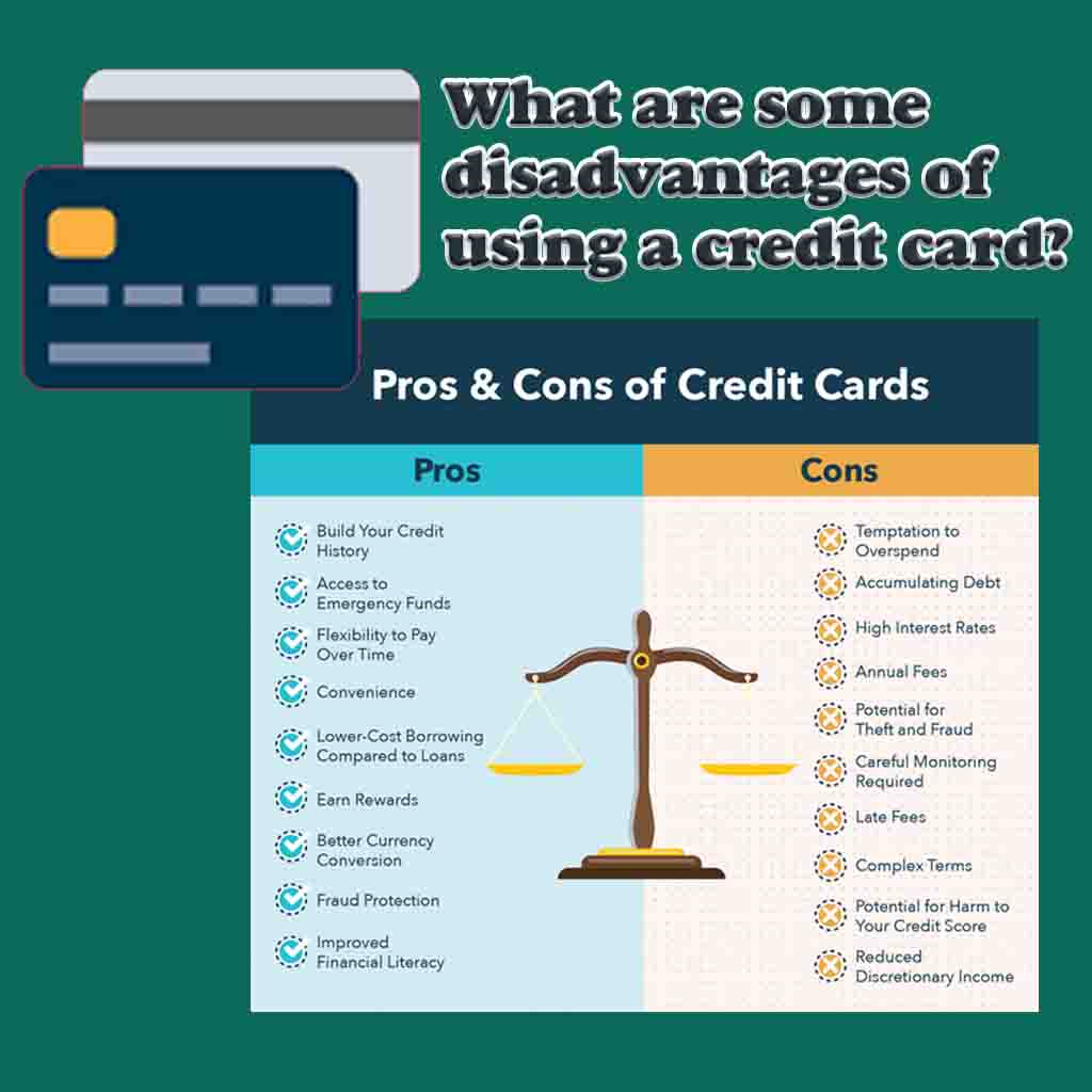 What are some disadvantages of using a credit card
