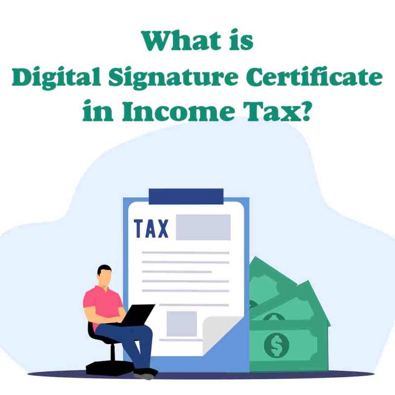 What is digital signature certificate in income tax