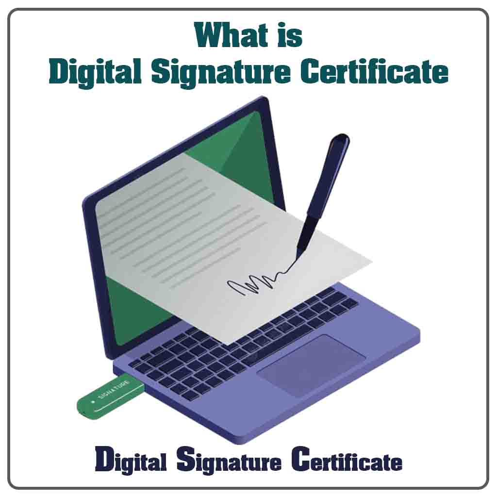 What is digital signature certificate