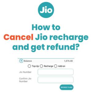 How to cancel Jio recharge and get refund