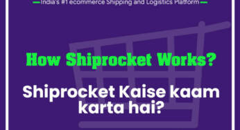 How Shiprocket Works? Shiprocket Kaise kaam karta hai?